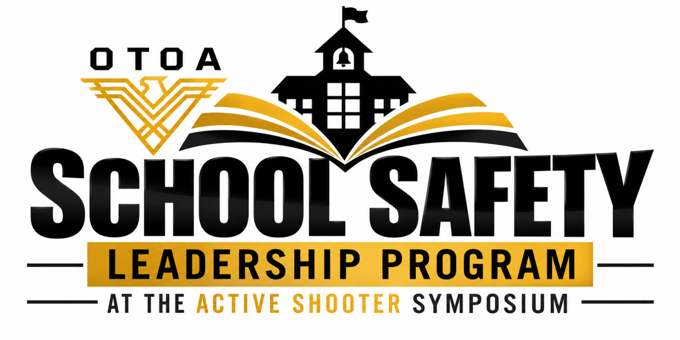 OTOA School Safety Leadership Program at the Active Shooter Symposium